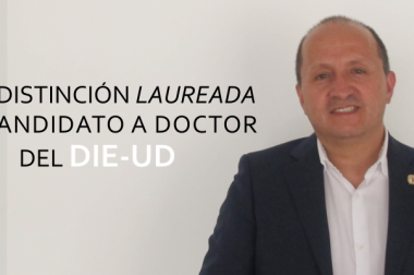 NUEVA DISTINCIÓN LAUREADA PARA CANDIDATO A DOCTOR DEL DIE-UD