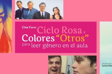 Cine foro. Ciclo Rosa y Colores «Otros»: para leer género en el aula