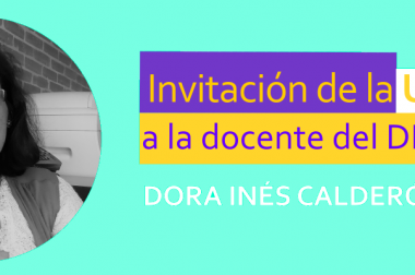Invitación de la UPTC a la docente del DIE-UD Dra. Dora Inés Calderón