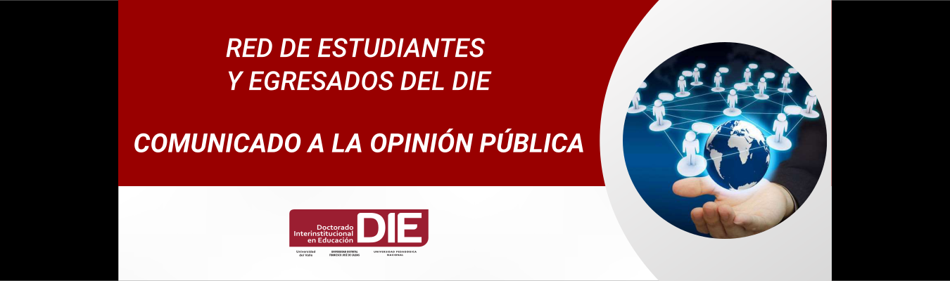Red de Estudiantes y Egresados del DIE, comunicado a la opinión pública