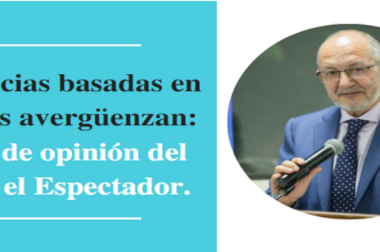 Las violencias basadas en género nos avergüenzan: columna de opinión del rector en el Espectador.